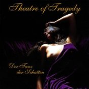 Обложка Theatre Of Tragedy – Der tanz der schatten