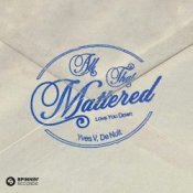 Обложка Yves V & De Nuit – All That Mattered (Love You Down)