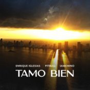 Обложка Enrique Iglesias & Pitbull & IAmChino – Tamo Bien