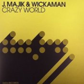 Обложка J Majik & Wickaman – Crazy World (Extended Mix)