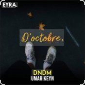 DNDM & Umar Keyn – D’octobre