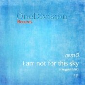Обложка Nemo – I Am Not For This Sky (Original Mix)