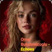 Обложка Omer Bukulmezoglu – Echoes