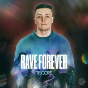 Обложка Tiscore – Rave Forever