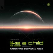 Armin van Buuren & ARGY & Marlo Rex - Like A Child