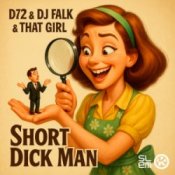 Обложка D72 & DJ Falk & That Girl – Short Dick Man