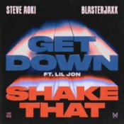 Обложка Steve Aoki & Blasterjaxx & Lil Jon – Get Down