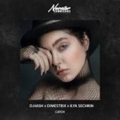 D.HASH, DIMESTRIX, ILYA SECHKIN - Catch