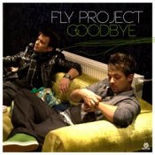 Fly Project – Goodbye (Radio Edit 2011)