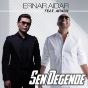 Обложка Arash feat. Ernar Aidar – Sen Degende