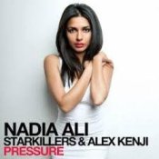 Обложка Nadia Ali, Starkillers & Alex Kenji – Pressure (Alesso Remix)