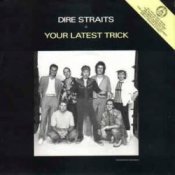 Обложка Dire Straits – Your Latest Trick