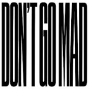 LYRIQ - DON'T GO MAD