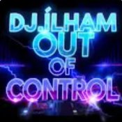 Обложка DJ.ILHAM – Out of Control