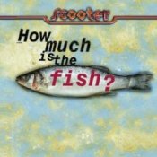Обложка Scooter – How Much Is The Fish?