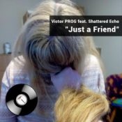 Обложка Victor PROG feat. Shattered Echo – Just a Friend
