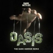 Обложка Mark with A K – Oasis (The Dark Horror Remix)