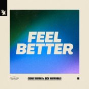 Обложка Cedric Gervais – Feel Better (feat. Sick Individuals)
