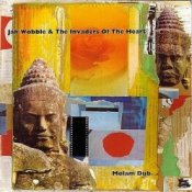 Обложка Jah Wobble & The Invaders Of The Heart – Lam Saravane