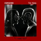 The Hardkiss & THE HARA – I love you.