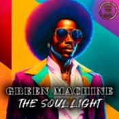 Обложка Green Machine – The Soul Light (Radio Edit)