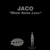 Jaco - Show Some Love (Rhythm Invention Remix)