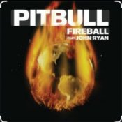 Pitbull feat. John Ryan - Fireball