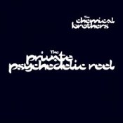 Обложка The Chemical Brothers – The Private Psychedelic Reel