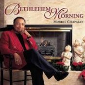Обложка Morris Chapman – Bethlehem Morning
