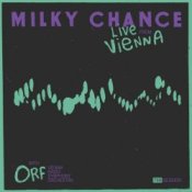 Обложка Milky Chance – Flicker In The Dark (Live From Vienna)