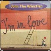 Обложка John The Whistler – I’m In Love