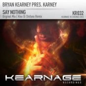 Обложка Bryan Kearney pres. Karney – Say Nothing (Original Mix)