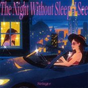 Xian Zi – The Night Without Sleep I See