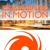 Обложка Remy Le Duc, The EC Twins & Zen Freeman – In Motion (Original Mix)