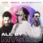 Обложка Alok, Sigala, Ellie Goulding – All By Myself