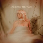 Обложка Maggie Rose – Relentless