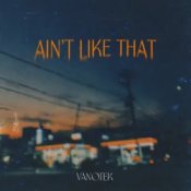 Обложка Vanotek – Ain't Like That