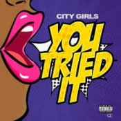 Обложка City Girls – You Tried It