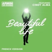 Обложка Armin van Buuren feat. Cindy Alma – Beautiful Life (Original Mix)