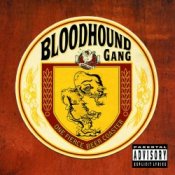 Bloodhound gang – Shut Up