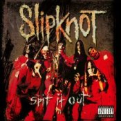 Обложка Slipknot – Spit It Out