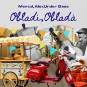 Обложка Mentol & AlexUnder Base – Obladì Obladà (Italian Mix)