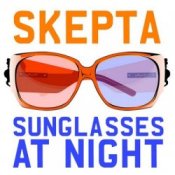 Обложка Skepta – Sunglasses At Night (Agent x Bassline Mix)
