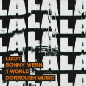 Обложка LIZOT & Sonny Wern & 1 World & Dorrough Music – LA LA LA