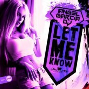 Angel Garcia DJ - Let Me Know (original mix)
