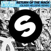 Lady Bee – Return Of The Mack ft. Rochelle (Oliver Heldens Remix)