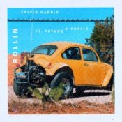 Обложка Calvin Harris feat. Future & Khalid – Rollin