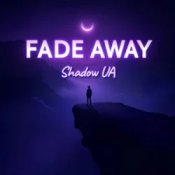 Обложка Shadow UA – Fade Away