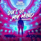 Обложка Mark With A K ft. Xillions – Out Of My Mind