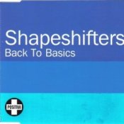 Обложка Shapeshifters – Back To Basics (Radio Edit)